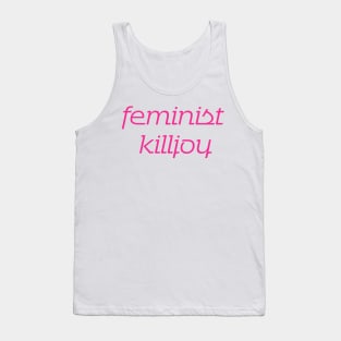 Feminist Killjoy Pink Tank Top